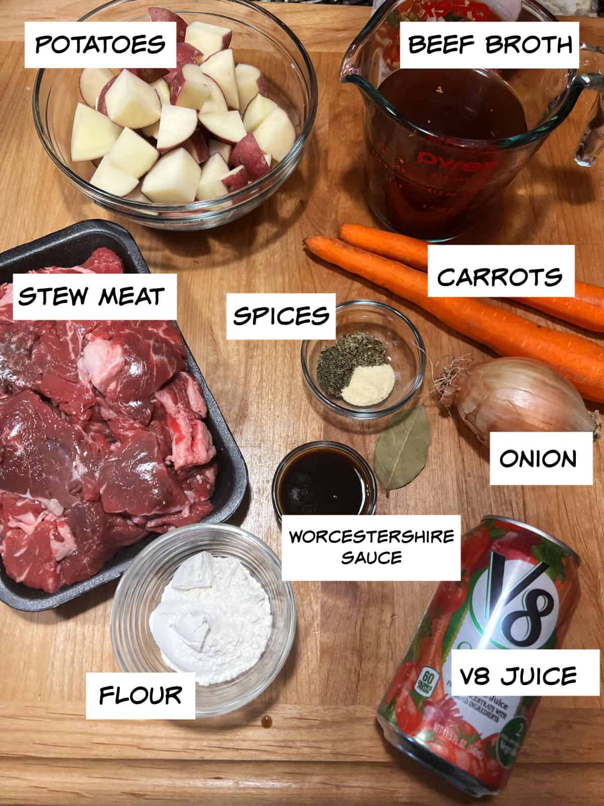 ingredients: potatoes, broth, carrots, onion, stew meat, V8, flour, worcestershire, and spices.