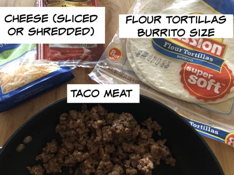 ingredients: taco meat, cheese, soft tortilla