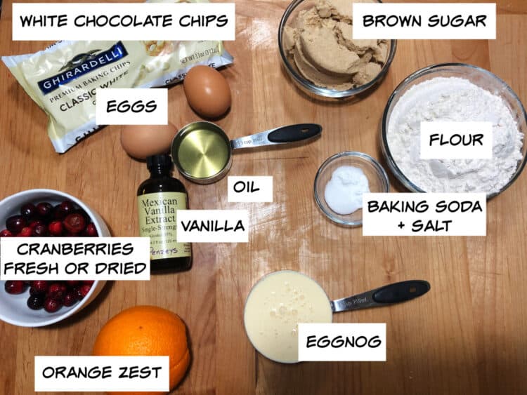 ingredients: chocolyae chips, brown sugar, flour, baking soda, salt, oil, vanilla, eggnog, eggs, orange zest and cranberries