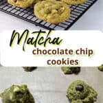 pin image for matcha chocolate chip cookies.