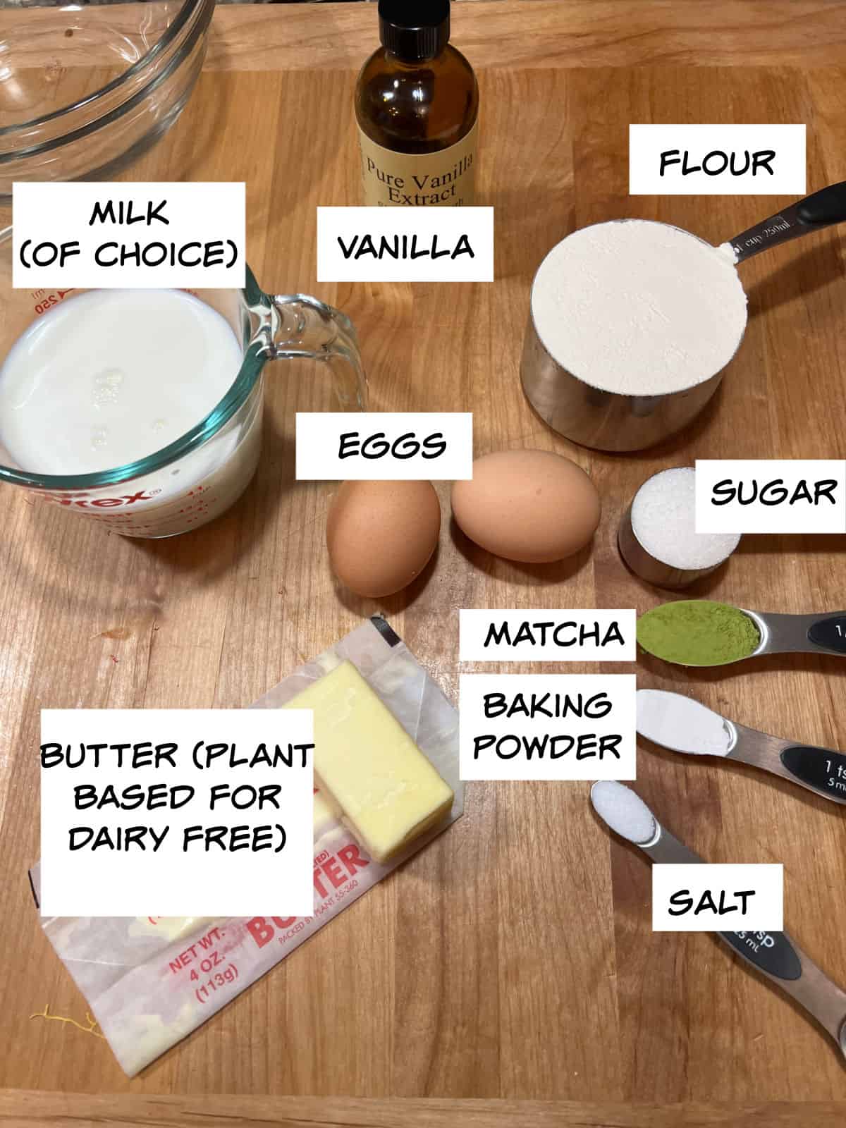 ingredients: milk, vanilla, flour, eggs, sugar, matcha, baking powder, salt, and butter.