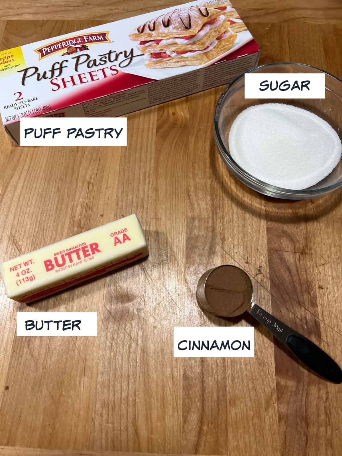 Ingredients: puff pastry, sugar, cinnamon, and butter.