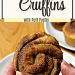 Pin for Cinnamon Cruffins made with Puff Pastry.
