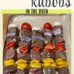 Pin for Beef Kabobs in the Oven
