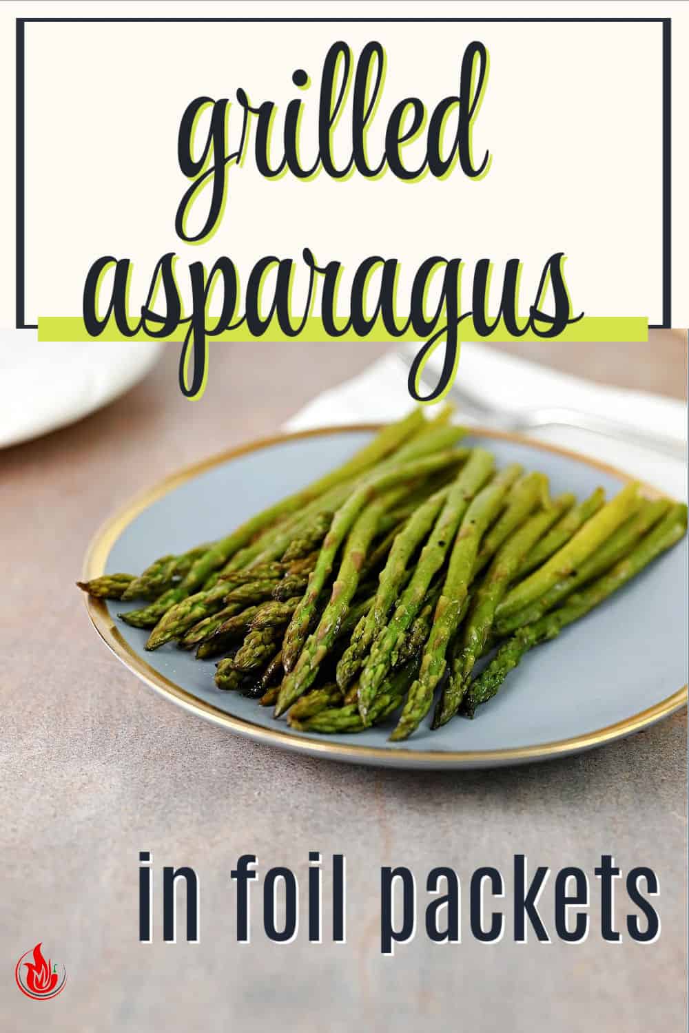 Pin for Asparagus Grilled in Foil.