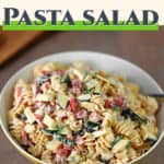 Pin showing Salami Pasta Salad in a serving bowl.