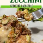 Pin for zucchini casserole with sausage.