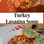 Pin for Turkey Lasagna soup.