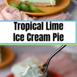 pin for tropical lime ice cream pie.