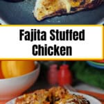 pin for fajita stuffed chicken.